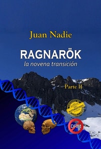 Ragnarok, la novena transicion (Parte II)