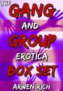 Gang & Group Erotica Box Set