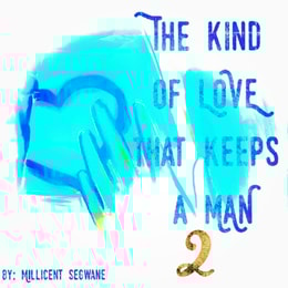 kind of love that keeps a man 2