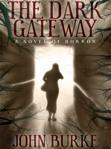 Dark Gateway: A Novel of Horror