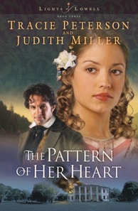 Pattern of Her Heart (Lights of Lowell Book #3)