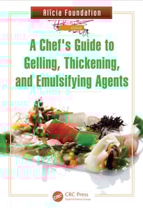 Chef's Guide to Gelling, Thickening, and Emulsifying Agents