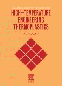 Practical Guide to the Selection of High-Temperature Engineering Thermoplastics