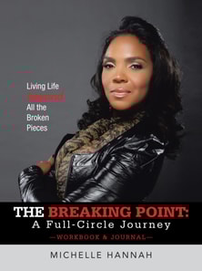 Breaking Point: a Full-Circle Journey, Workbook & Journal