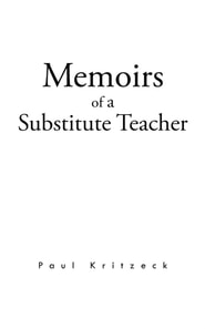 Memoirs of a Substitute Teacher