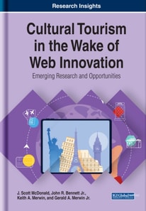 Cultural Tourism in the Wake of Web Innovation: Emerging Research and Opportunities