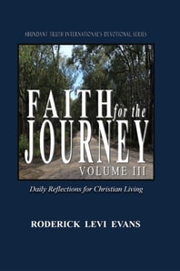 Faith for the Journey (Volume III): Daily Reflections for Christian Living