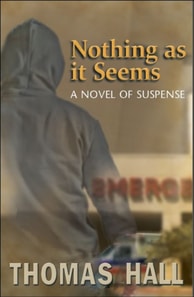 Nothing as it Seems &quote;A Novel of Suspense&quote;
