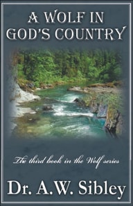Wolf in God's Country &quote;The third book in the Wolf series&quote;