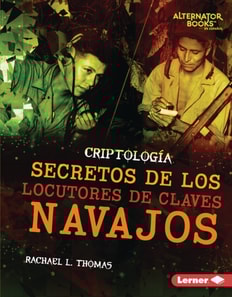 Secretos de los locutores de claves navajos (Secrets of Navajo Code Talkers)