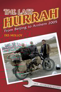 The Last Hurrah : From Beijing to Arnhem 2005