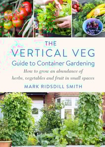 Vertical Veg Guide to Container Gardening
