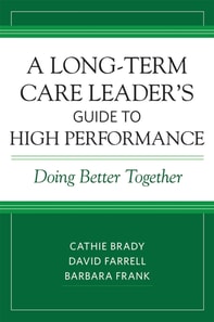 Long-Term Care Leader's Guide to High Performance