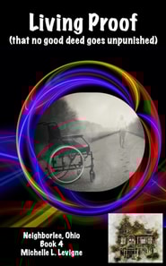 Living Proof (That No Good Deed Goes Unpunished)