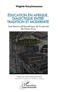 Education en Afrique, dialectique entre tradition et modernite