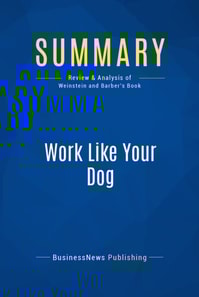 Summary: Work Like Your Dog