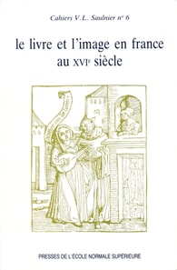 Le livre et l'image en France au XVI<sup>e</sup> siècle
