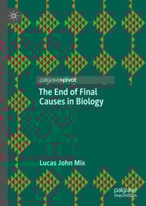 End of Final Causes in Biology