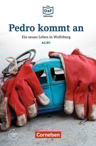 Die DaF-Bibliothek: Pedro kommt an, A2/B1