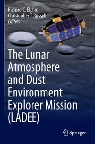 Lunar Atmosphere and Dust Environment Explorer Mission (LADEE)