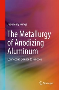Metallurgy of Anodizing Aluminum