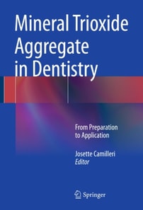 Mineral Trioxide Aggregate in Dentistry