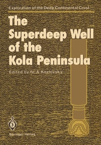 Superdeep Well of the Kola Peninsula