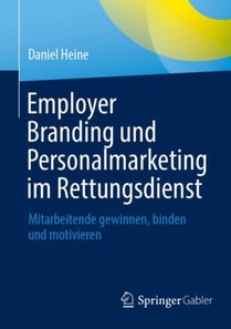 Employer Branding und Personalmarketing im Rettungsdienst