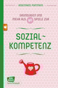 Grundlagen und mehr als 80 Spiele zur Sozialkompetenz - eBoo
