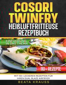 COSORI TwinFry Heiluftfritteuse Rezeptbuch