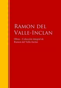 Obras - Colección de  Ramon del Valle-Inclan