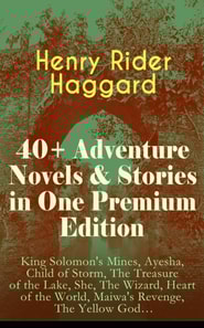 40+ Adventure Novels & Stories in One Premium Edition