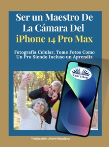 Ser Un Maestro De La Cámara Del Iphone 14 Pro Max