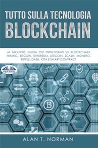 Tutto Sulla Tecnologia Blockchain