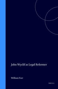 John Wyclif as Legal Reformer