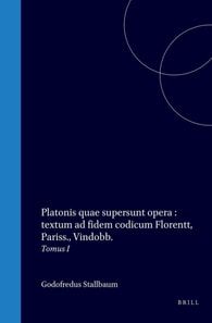 Platonis quae supersunt opera : textum ad fidem codicum Florentt, Pariss., Vindobb.