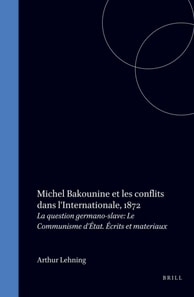 Michel Bakounine et les conflits dans l'Internationale, 1872