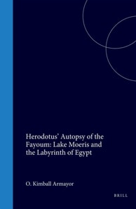 Herodotus' Autopsy of the Fayoum