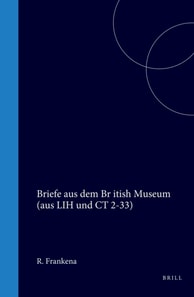 Briefe aus dem British Museum (LIH und CT 2-33)