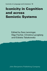 Iconicity in Cognition and across Semiotic Systems