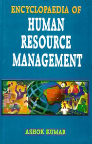 Encyclopaedia of Human Resource Management (Personnel Management And Professional Perspectives)