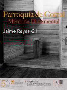 Parroquia del Corral: Memoria documental