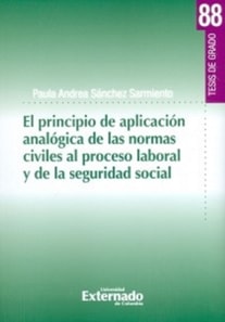El principio de aplicación analógica de las normas civiles al proceso laboral y de la seguridad social