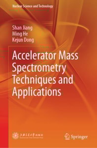 Accelerator Mass Spectrometry Techniques and Applications