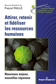 Attirer, retenir et fidéliser les ressources humaines