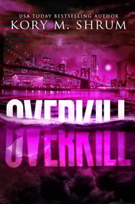 Overkill