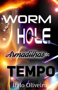 WORMHOLE. Armadilhas Do Tempo