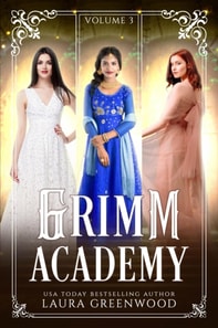 Grimm Academy Volume 3