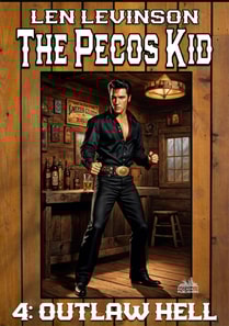 Pecos Kid #4: Outlaw Hell