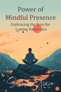 Power of Mindful Presence